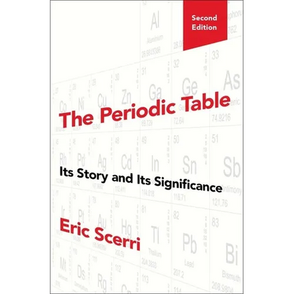 The Periodic Table: Its Story and Its Significance - Hardcover