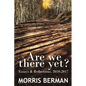 Are We There Yet? - Paperback