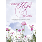 Finding Hope in Crisis: Devotions to Calm the Chaos - Paperback