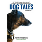 Dog Tales: 12 TRUE Dog Stories of Loyalty, Heroism and Devotion - Paperback