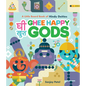 Ghee Happy Gods: A Little Board Book of Hindu Deities - Board Book