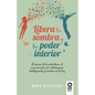 Libera tu sombra y tu poder interior - Paperback