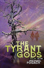 The Tyrant Gods - Paperback