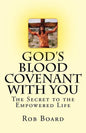 God's Blood Covenant With You: The Secret to the Empowered Life - Paperback