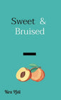Sweet & Bruised - Paperback