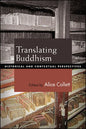 Translating Buddhism: Historical and Contextual Perspectives - Paperback