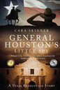 General Houston's Little Spy: A Texas Revolution Story - Paperback