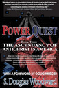 Power Quest, Book Two: The Ascendancy of Antichrist in America - Paperback