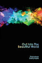 Out Into The Beautiful World - Paperback