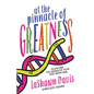 At the Pinnacle of Greatness: Fulfilling the Design of Your God-Given DNA - Paperback
