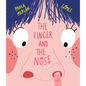 The Finger and the Nose - Hardcover