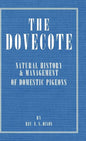 The Dovecote - Natural History & Management of Domestic Pigeons - Hardcover