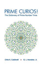 Prime Curios!: The Dictionary of Prime Number Trivia - Paperback