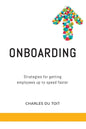 On-boarding: A practical guide to creating extraordinary new employee experiences - Paperback