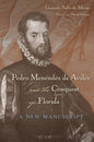 Pedro Menéndez de Avilés and the Conquest of Florida: A New Manuscript - Paperback