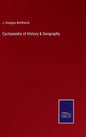 Cyclopaedia of History & Geography - Hardcover
