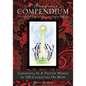 A Gardener's Compendium Volume 3 Gardening with the Senses: Gardening in a Twitter World in 140 Characters or More - Paperback