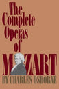 The Complete Operas of Mozart - Paperback