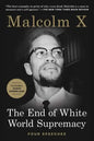 The End of White World Supremacy: Four Speeches - Paperback