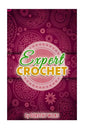 Expert Crochet - Paperback