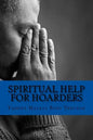Spiritual Help For Hoarders - Paperback
