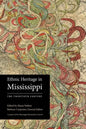 Ethnic Heritage in Mississippi: The Twentieth Century - Paperback