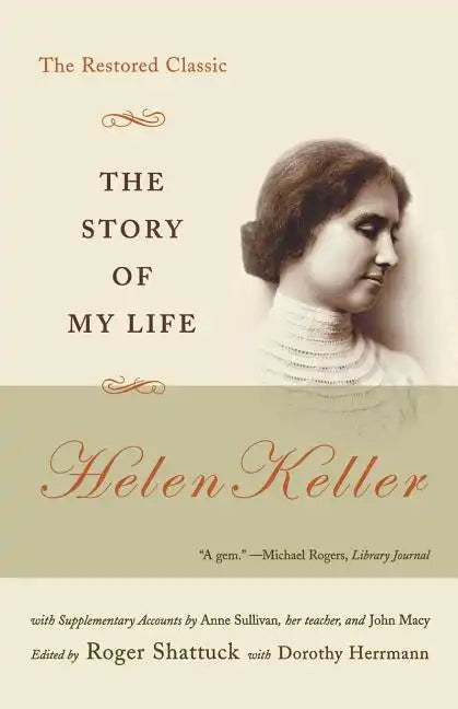 The Story of My Life: The Restored Classic - Paperback