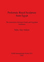 Ptolemaic Royal Sculpture from Egypt: The interaction between Greek and Egyptian traditions - Paperback