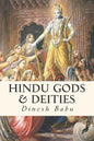 Hindu Gods & Deities: Visions of Deities and the Wisdom They Carry - Paperback