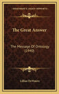 The Great Answer: The Message Of Ontology (1940) - Hardcover