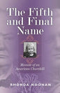 The Fifth and Final Name: Memoir of an American Churchill - Paperback