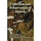 Collection and Preservation of Insects - Paperback