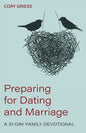 Preparing for Dating and Marriage: A 31-Day Family Devotional - Paperback