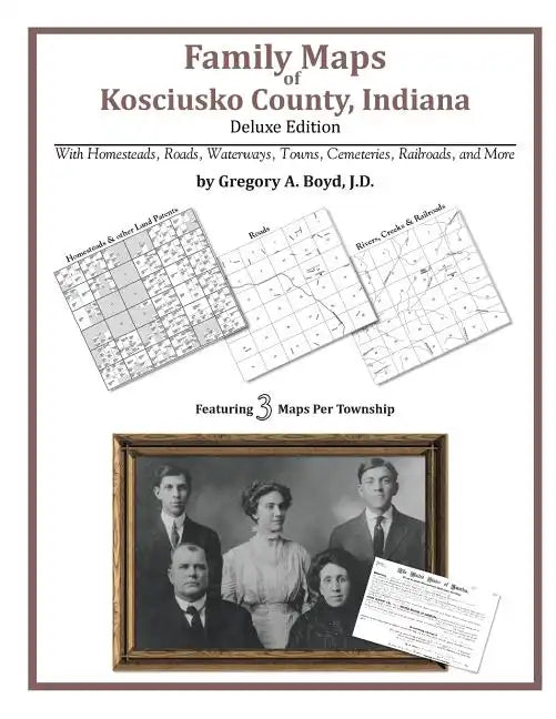 Family Maps of Kosciusko County, Indiana - Paperback