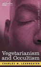 Vegetarianism and Occultism - Paperback