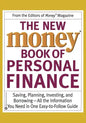 The New Money Book of Personal Finance: Saving, Planning, Investing, and Borrowing--All the Information You Need in One Easy-To-Follow Guide - Paperback