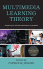 Multimedia Learning Theory: Preparing for the New Generation of Students - Hardcover
