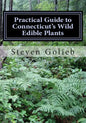 Practical Guide to Connecticut's Wild Edible Plants: A Survival Guide - Paperback
