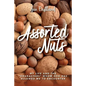 Assorted Nuts: My life and the "characters" whom God has allowed me to encounter - Paperback