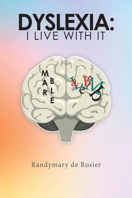 Dyslexia: I Live with It - Paperback