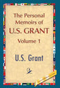 The Personal Memoirs of U.S. Grant, Vol. 1 - Hardcover