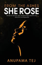 From The Ashes She Rose: Stories of Women Who Chased Their Dreams and Became Unstoppable - Paperback
