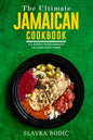 The Ultimate Jamaican Cookbook: 111 Dishes From Jamaica To Cook Right Now - Paperback