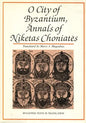 O City of Byzantium: Annals of Niketas Choniataes - Hardcover