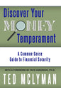 Discover Your Money Temperament: A Common-Sense Guide to Financial Security - Hardcover