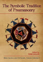 The Symbolic Tradition of Freemasonry: Ritual, Secrecy, & Civil Society, Vol. 2 No. 2 - Paperback