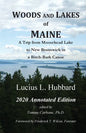 Woods And Lakes of Maine - 2020 Annotated Edition: A Trip from Moosehead Lake to New Brunswick in a Birch-Bark Canoe - Paperback