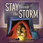 Stay Through the Storm - Hardcover