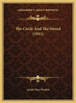 The Circle And The Sword (1911) - Hardcover