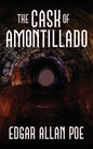 The Cask of Amontillado: Fifteen of Edgar Allan Poe's Greatest Stories - Hardcover